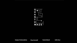 Quantum Maze Gameplay