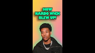 How Did NARDO WICK Blow Up?
