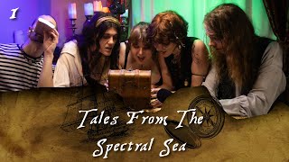 Tales From The Spectral Sea | Chapter 1 | Actual Play About The Pirate Afterlife!