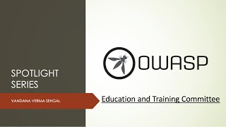 OWASP Spotlight - Project 17 - Education and Training Committee