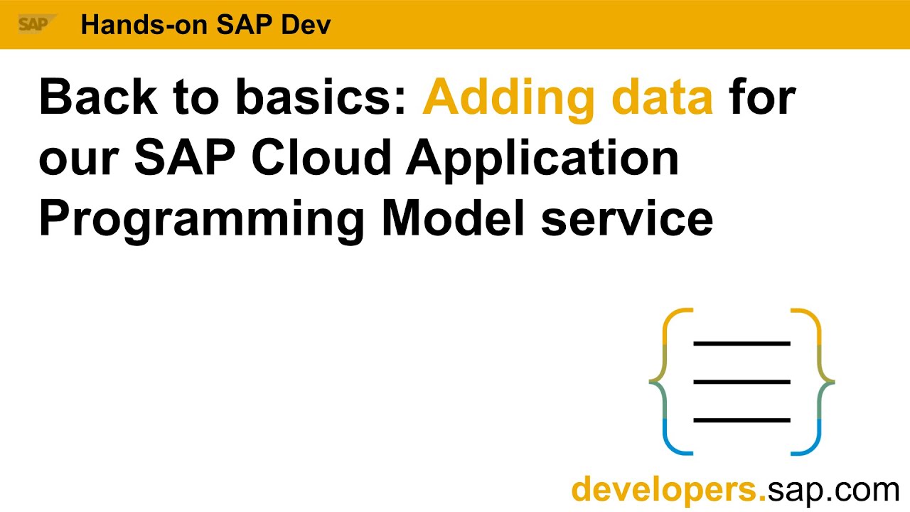 Adding Data For Our SAP Cloud Application Programming Model Service ...