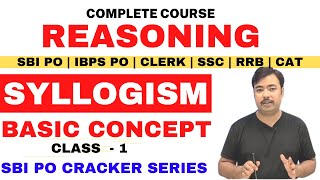 Syllogism Reasoning Basic Concept SBI PO | IBPS PO CLERK | SSC | RRB NTPC  |CLASS 1