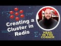 How to Create a Cluster in Redis