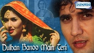 Dulhan Banu Main Teri - Hindi Full Movies - Faraaz Khan & Deepti Bhatnagar - Bollywood Movie
