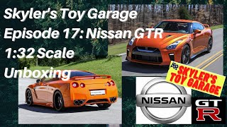 Skyler's Toy Garage Episode 17  Nissan GTR 1 32 Scale Unboxing