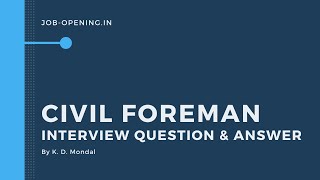 Insider Secrets Revealed: Civil Foreman Interview Tips and Tricks