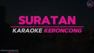 SURATAN Karaoke keroncong || Ingin ku menangis saat ku terpaku || Tommy J Pisa