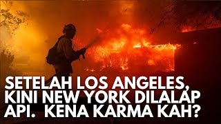 Setelah Los Angeles, Kini Giliran New York Habis Dilalap Api, Kena Karma Kah?