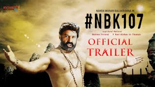 NBK 107 - Official Trailer | NBK 107 Theatrical Trailer |  Balakrishna| Gopichand malineni