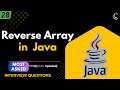 Reverse of an Array in Java  | Reverse Number in Java | Java Interview Question