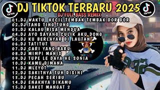 DJ SLOW BASS TERBARU 2025 | DJ VIRAL TIKTOK FULL BASS 🎵 DJ WAKTU KU KECIL TEMBAK TEMBAK DOR DOR DOR