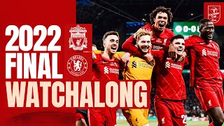 Liverpool vs Chelsea | 2022 Carabao Cup Final Full Match Watchalong | Live Stream