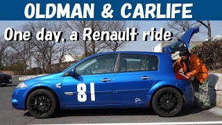 story181. ある休日のルノー乗り【oldman \u0026 carlife】 ルノーメガーヌＲＳ