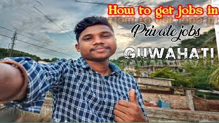 How to get jobs in Guwahati||15k Salary||Dipen's vlogs||Dipen Buru