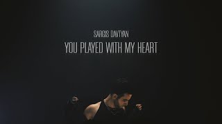 Sargis Davtyan - You Played With My Heart (Official Video)