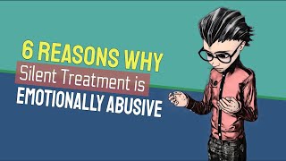 6 Reasons Why Silent Treatment Is Emotionally Abusive