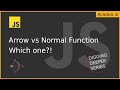 Ep3 - Arrow Function vs Normal Function in JavaScript
