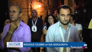 BISCEGLIE CELEBRA LA SUA ADDOLORATA