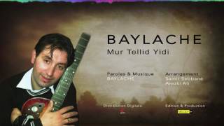 Baylache ... Mur Tellid Yidi ( Audio Music )