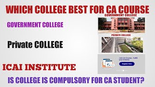 Which College Is Best For CA Course | Government college ,Private college Or ICAI Institute