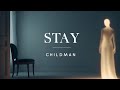 Childman - Stay (Official Lyric Video)