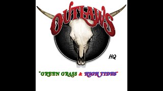 HQ THE OUTLAWS - Green Grass & High Tides BEST VERSION Enhanced Audio & lyrics
