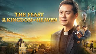 Full Gospel Movie 2023  The Feast Of The Kingdom Of Heaven  A Catholic Priests Testimony