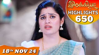 Ilakkiya Serial | EP 650 Highlights | 18th Nov 2024 | Shambhavy | Nandan | Sushma Nair