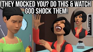 THEY MOCKED YOU? DO THIS AND WATCH GOD SHOCK THEM! (CHRISTIAN ANIMATION)