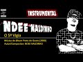 Ndee Naldinho - O 5° Vigia (Instrumental)