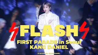 [4K] 220814 'FLASH' FIRST PARADE in Seoul 강다니엘(KANGDANIEL)