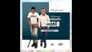 Sabelo 2021 - U-Call Back (Ft. Skweletu)