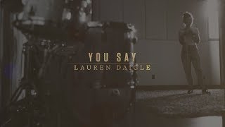 Lauren Daigle - You Say (Lyric Video)