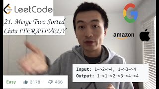 LeetCode 21: Merge Two Sorted Lists ITERATIVELY - Interview Prep Ep 61