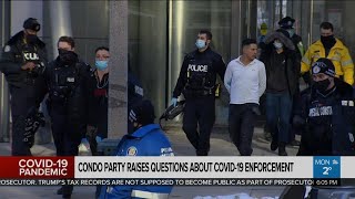 Shocking condo gathering raises questions about COVID-19 enforcement