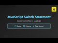 JavaScript Switch Statement: Control Flow, Case Matching & Best Practices