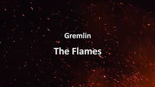Gremlin - The Flames [Official Audio] (Lyrics In Description)