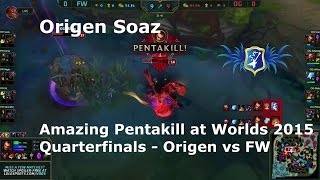 LoL - OG Soaz Amazing Pentakill - Quarter Finals at Worlds 2015