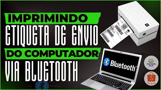 IMPRIMINDO ETIQUETA DE ENVIO NO COMPUTADOR VIA BLUEOOTH / CC421 OU CC431 VIA BLUETOOTH NO NOTEBOOK