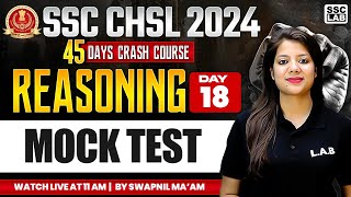 SSC CHSL REASONING 2024 | MOCK TEST | SSC CHSL REASONING CLASS | BY SWAPNIL MA'AM