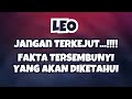 LEO💥JANGAN TERKEJUT..FAKTA TERSEMBUNYI YANG AKAN DIKETAHUI