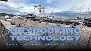 Drydocking Technology: Naval Support Infrastructure