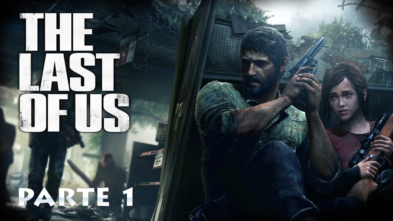 The Last Of Us (parte 1) - YouTube