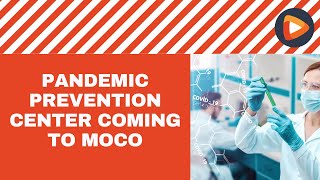 Connected DMV Launching Pandemic Prevention and Biodefense Center in Montgomery County