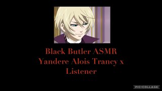 Black Butler ASMR: Yandere Alois Trancy x Listener