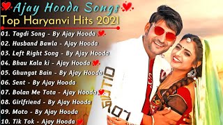 Ajay Hooda New Haryanvi Songs | New Haryanvi Song Jukebox 2021 | Ajay Hooda Best Haryanvi Songs 2021