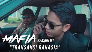 MAFIA - SEASON 01 : Transaksi Rahasia : Film pendek lucu