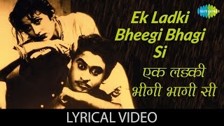 Ek Ladki Bheegi Bhagi Si with lyrics | एक लड़की भीगी भागी सी गाने के बोल | Chalti Ka Naam Gaadi