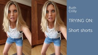 TRYING ON SHORT SHORTS | RUTH CRILLY