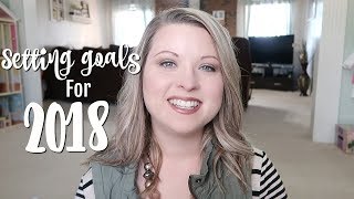 MY NEW YEARS RESOLUTIONS 2018 | Setting Huge Goals for 2018!